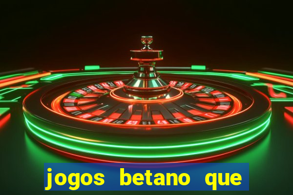 jogos betano que mais pagam